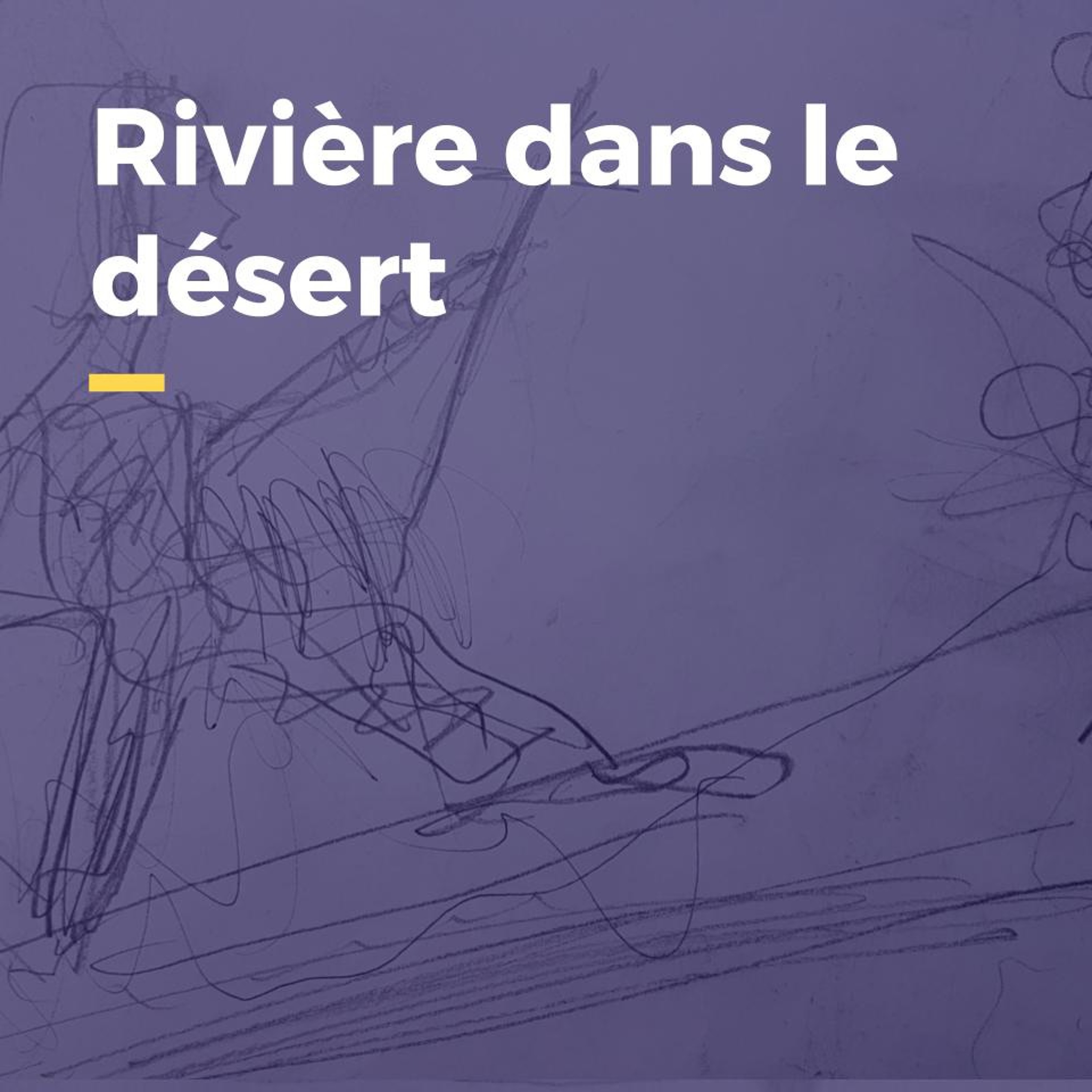 River in the desert [English with French translation] - Michelle van Laren episode artwork