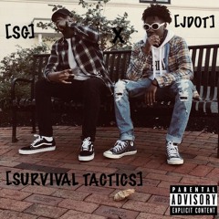 J.DotDaPlug x SG- Survival tactics