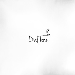 DIAL TONE
