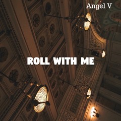 Roll With Me