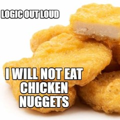 I Will Not Eat Chicken Nuggets: EP4