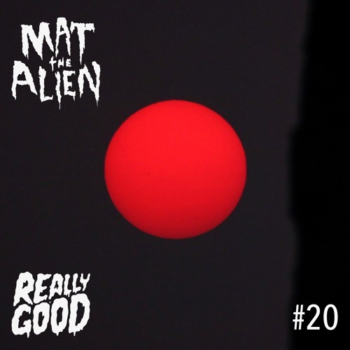 Mat The Alien - Stop M.F. - R.G.R #20