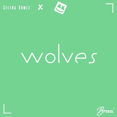 Stream Selena Gomez & Marshmello- Wolves (Brasi Remix) by Brasi ...