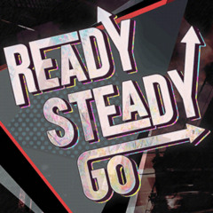READY STEADY GO - Afterglow