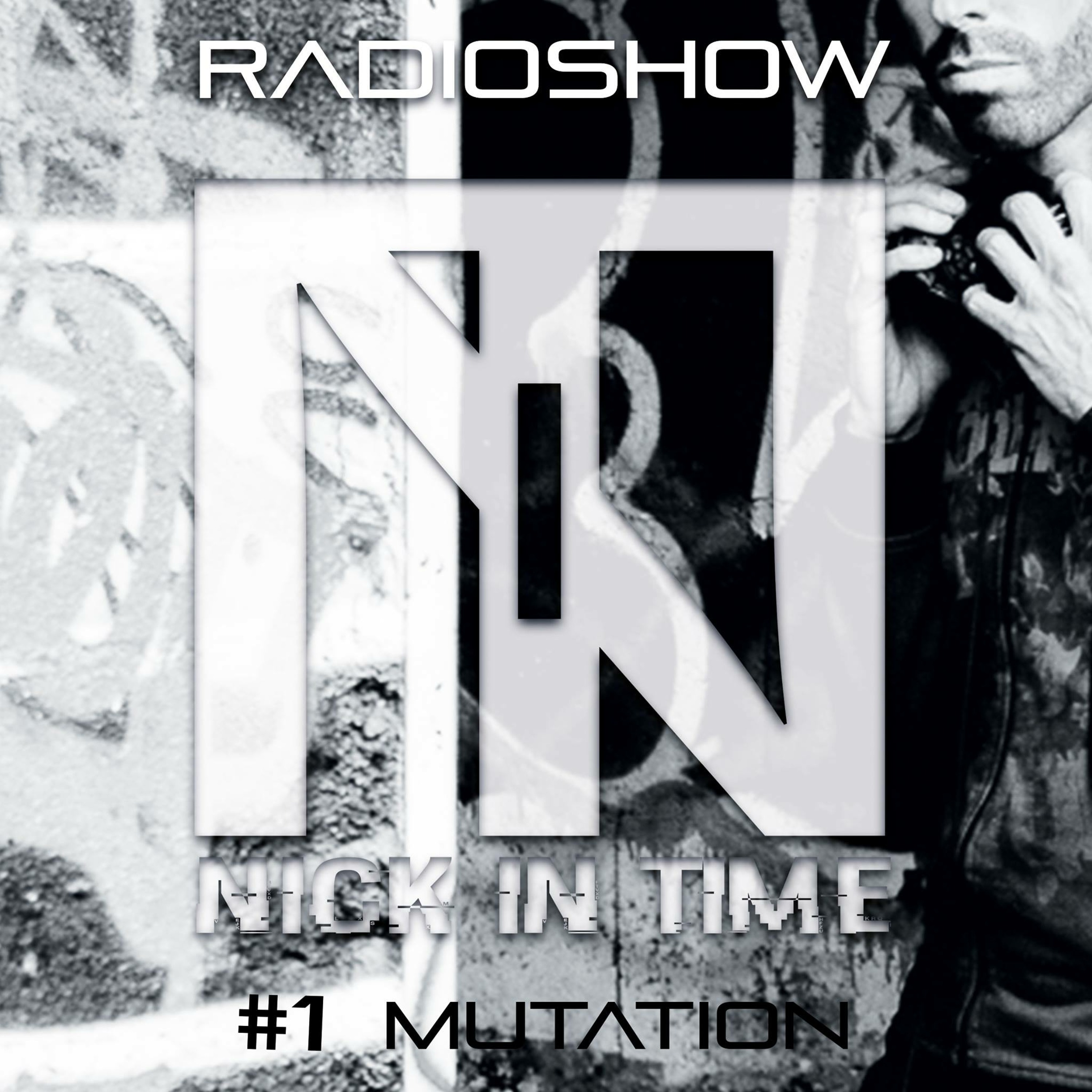 Nick In Time Radio Show EPISODE #1 - Mutation / free download episode artwork