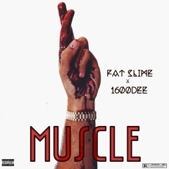 Fat Slime x 1600Dee -Muscle