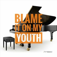 REMIX: BLAME IT ON  MY YOUTH interpreter Jo_Jo