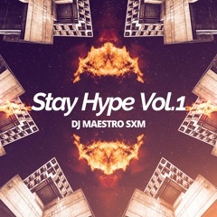STAY HYPE VOL. 1