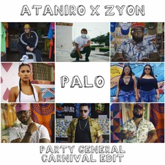 Ataniro X Zyon - Palo (PARTY GENERAL 'Carnival' Edit)
