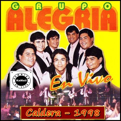 Stream Cumbias En Vivo Kamell | Listen to Grupo Alegria - En Vivo - Caldera  - 1998.Mp3 [ Canta Americo ] playlist online for free on SoundCloud