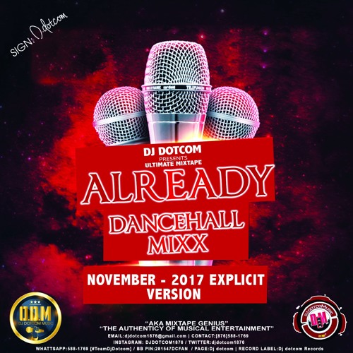 DJ DOTCOM_PRESENTS_ALREADY_DANCEHALL_MIX (NOVEMBER - 2017 - EXPLICIT VERSION)