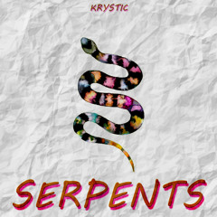 Serpents [Prod. By Krystic]