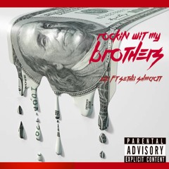 MOBxCG- Rockin Wit My Brothers (Young Zip Sethii Shmactt )
