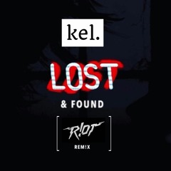 Lost & Found (R!OT Remix)