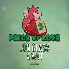 Price Of Love ft M-Dot (Prod By. Jon Glass)