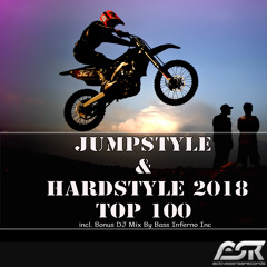 Jumpstyle & Hardstyle 2018 Top 100 (DJ Mix By Bass Inferno Inc Cut)