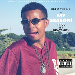 My Season (Prod. By Beatsmith)