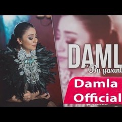 Damla - Bu Yaxinlarda 2017 (Official Audio) (Ezizim)