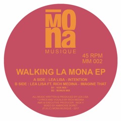 MM002 / Walking La Mona EP / B1 : Lea Lisa feat. Rich Medina - Imagine That (Vox Mix)