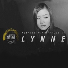 Oslated Mix Episode 74 - Lynne