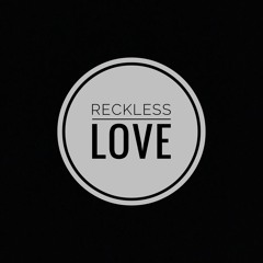 Reckless Love - Cory Asbury (cover)
