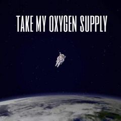 Take My Oxygen Supply - Pooklook (Demo)