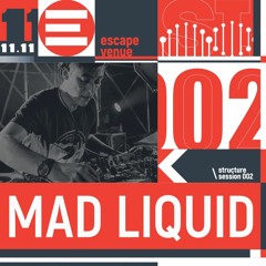 MadLiquid - Structure Podcast 006