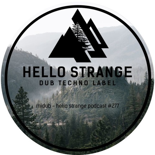 midub - hello strange podcast #277