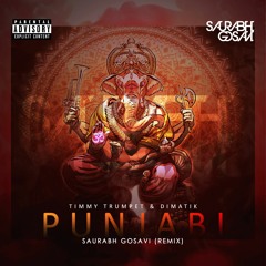 Timmy Trumpet & Dimatik - Punjabi - Saurabh Gosavi (REMIX)