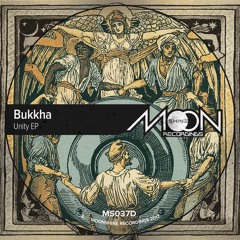 MS037 - Bukkha - Unity Ep (ft Clinton Sly, Don Fe, Blind Prophet)