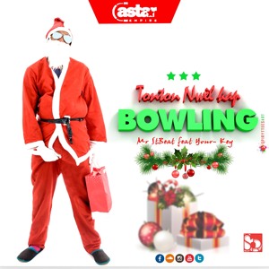 Tonton Nwèl kap bowling - Mr Stbeat Feat Your-Key