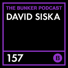 The Bunker Podcast 157: David Siska