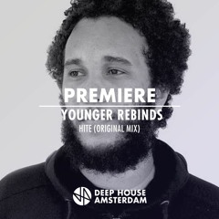 Premiere: Younger Rebinds - Hite (Original Mix)
