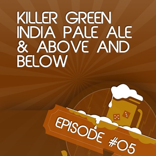 GoT 05: Killer Green / Above and Below