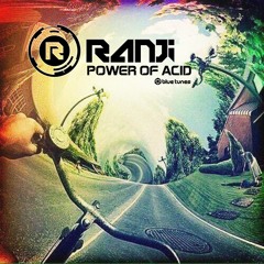 Ranji - Power Of Acid