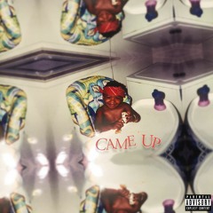 Came Up (Mixtape)