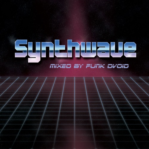 Synthwave Vol 1. mixed by Funk D'Void