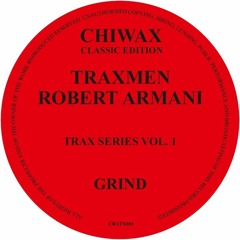 CRATX001 -Robert-Armani-Traxmen-Grind