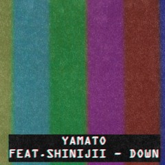 Vlo - Down X ShiniJii