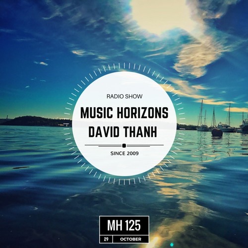 David Thanh - Guest Mix - Music Horizons @ MH125 October 2017