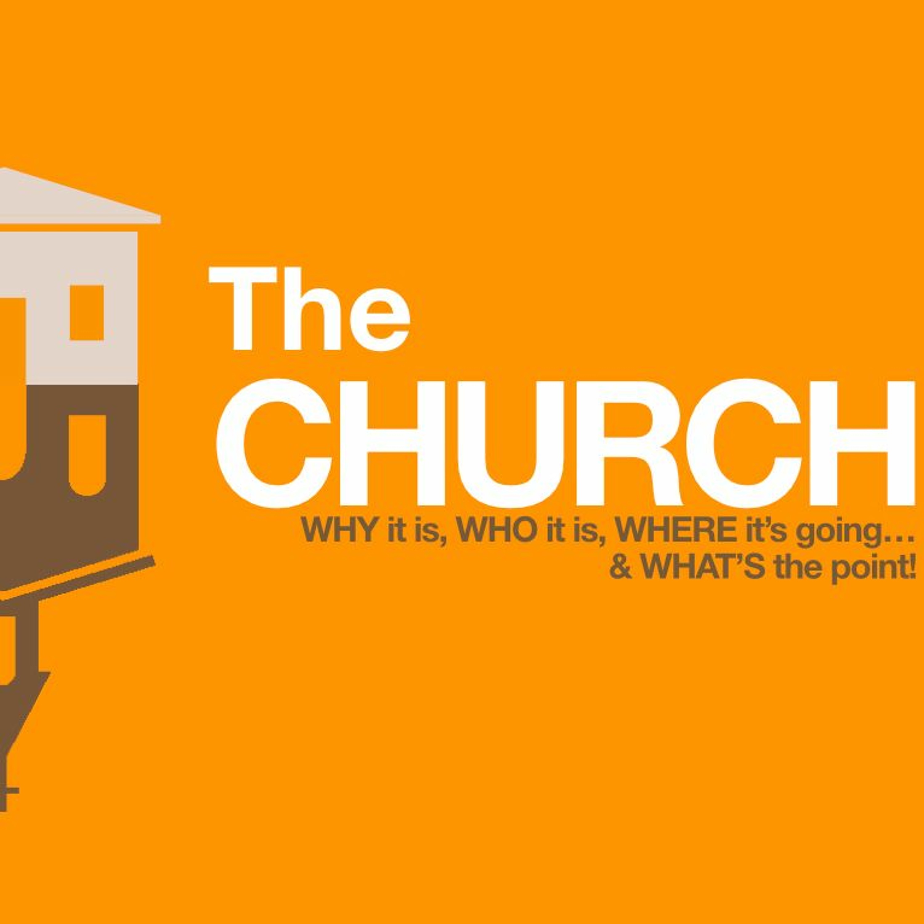 The Church - Part 3 - One Mind and One Purpose episode artwork