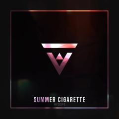 Hydope - Summer Cigarette [Vibes Release]