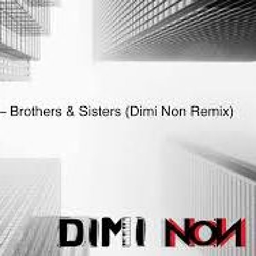 Michi Lange – Brothers & Sisters (Dimi Non Remix)