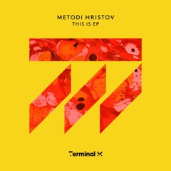 Metodi Hristov - This Is