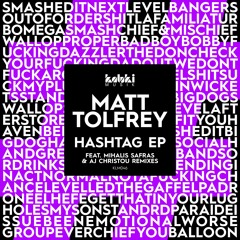 TB PREMIERE: Matt Tolfrey - Hashtag (AJ Christou Remix)[Kaluki Musik]