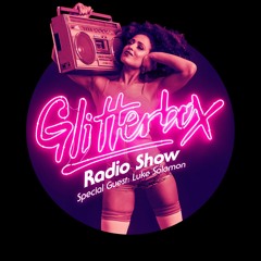 Glitterbox Radio Show 032: w/ Luke Solomon