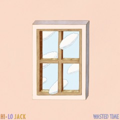 Wasted Time (feat. Lawrence, Stolen Jars, And DAP The Contract)