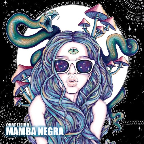 Chapeleiro - Mamba Negra (FREE DOWNLOAD)