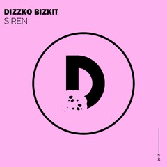 Dizzko Bizkit - Siren (original mix) FREE DOWNLOAD