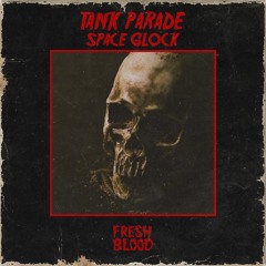Tank Parade - Space Glock